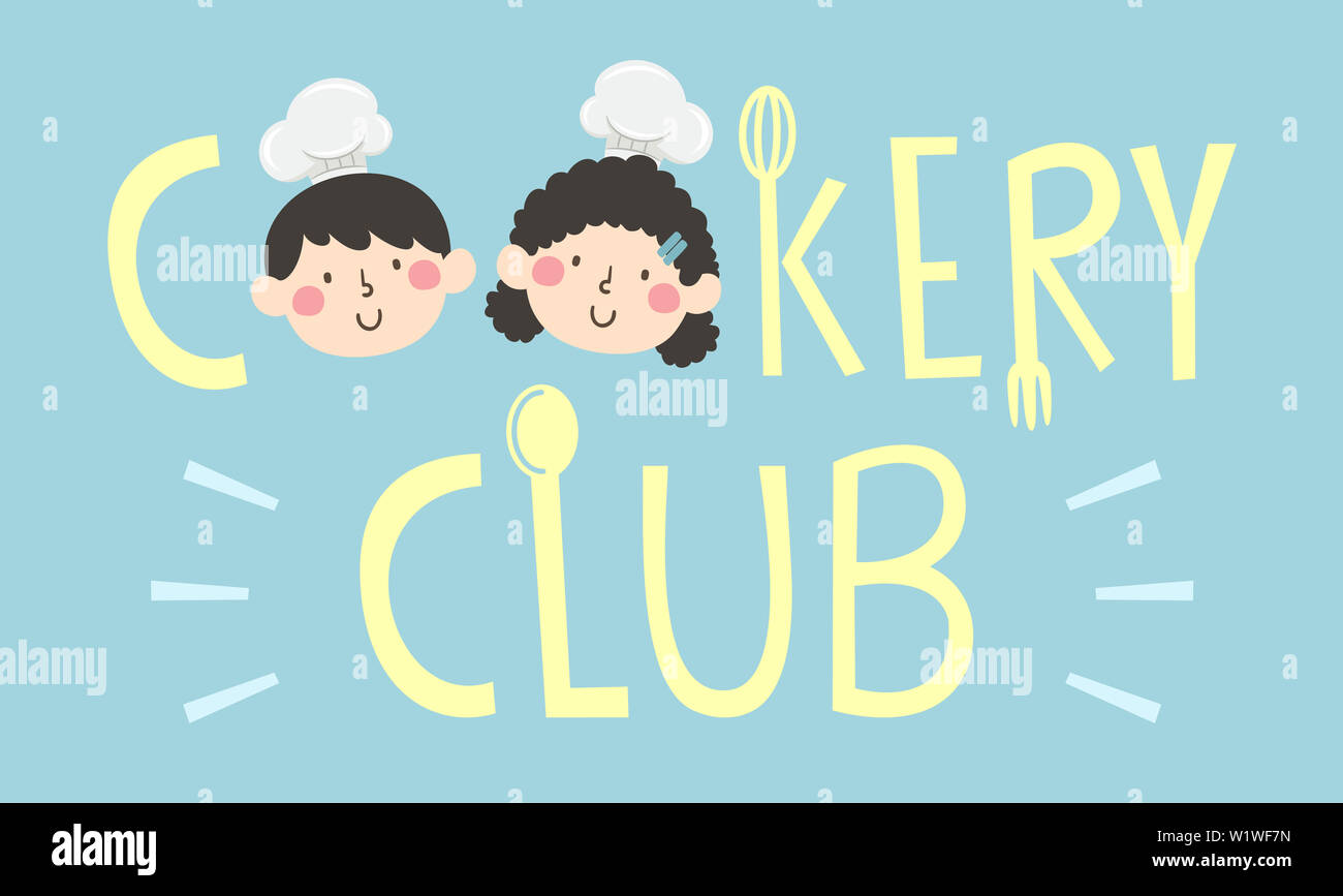 Illustration of Kids Wearing Chef Hat and Cookery Club Lettering with ...