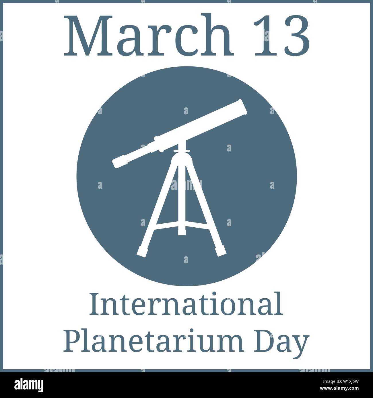 International Planetarium Day. March 13. March holiday calendar