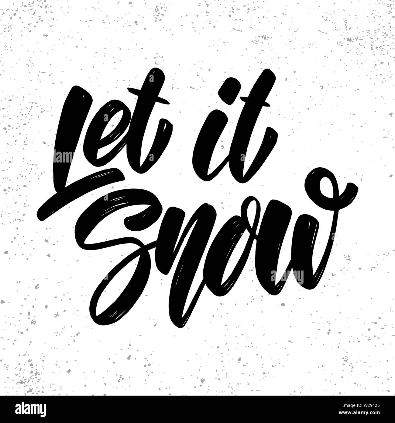 Let it snow. Lettering phrase for poster, card, banner, sign. Vector illustration Stock Vector