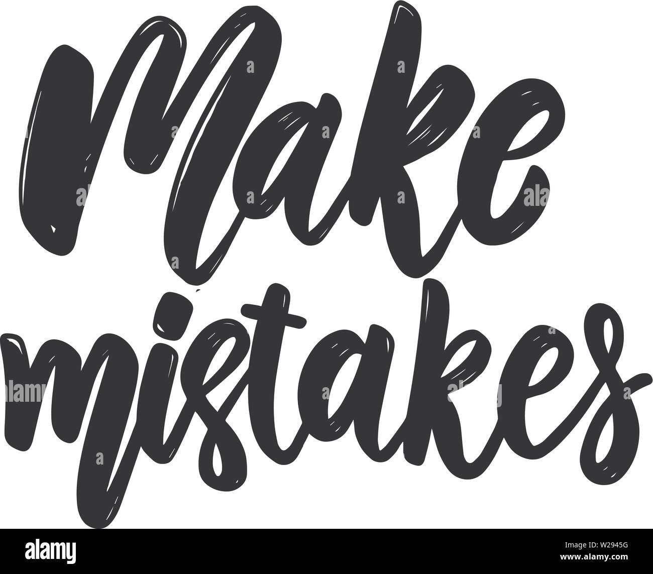 Make mistakes. Lettering phrase for postcard, banner, flyer. Vector illustration Stock Vector