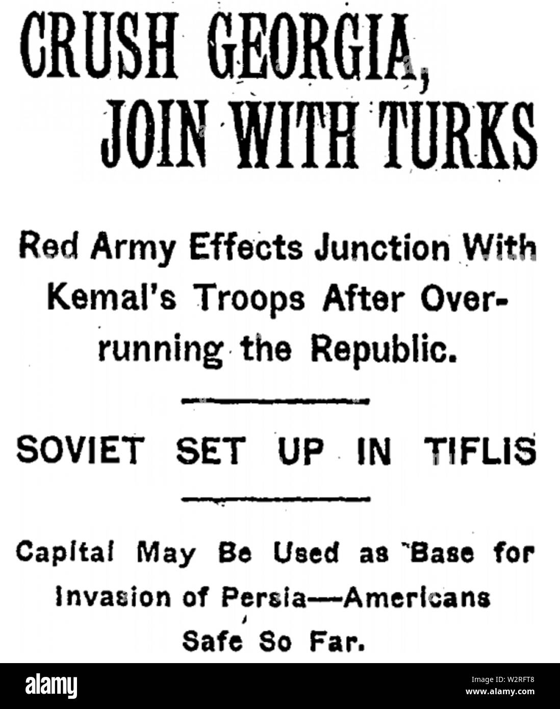 CRUSH GEORGIA, JOIN WITH TURKS; Red Army Effects Junction With Kemal's Troops After Overrunning the Republic Stock Photo