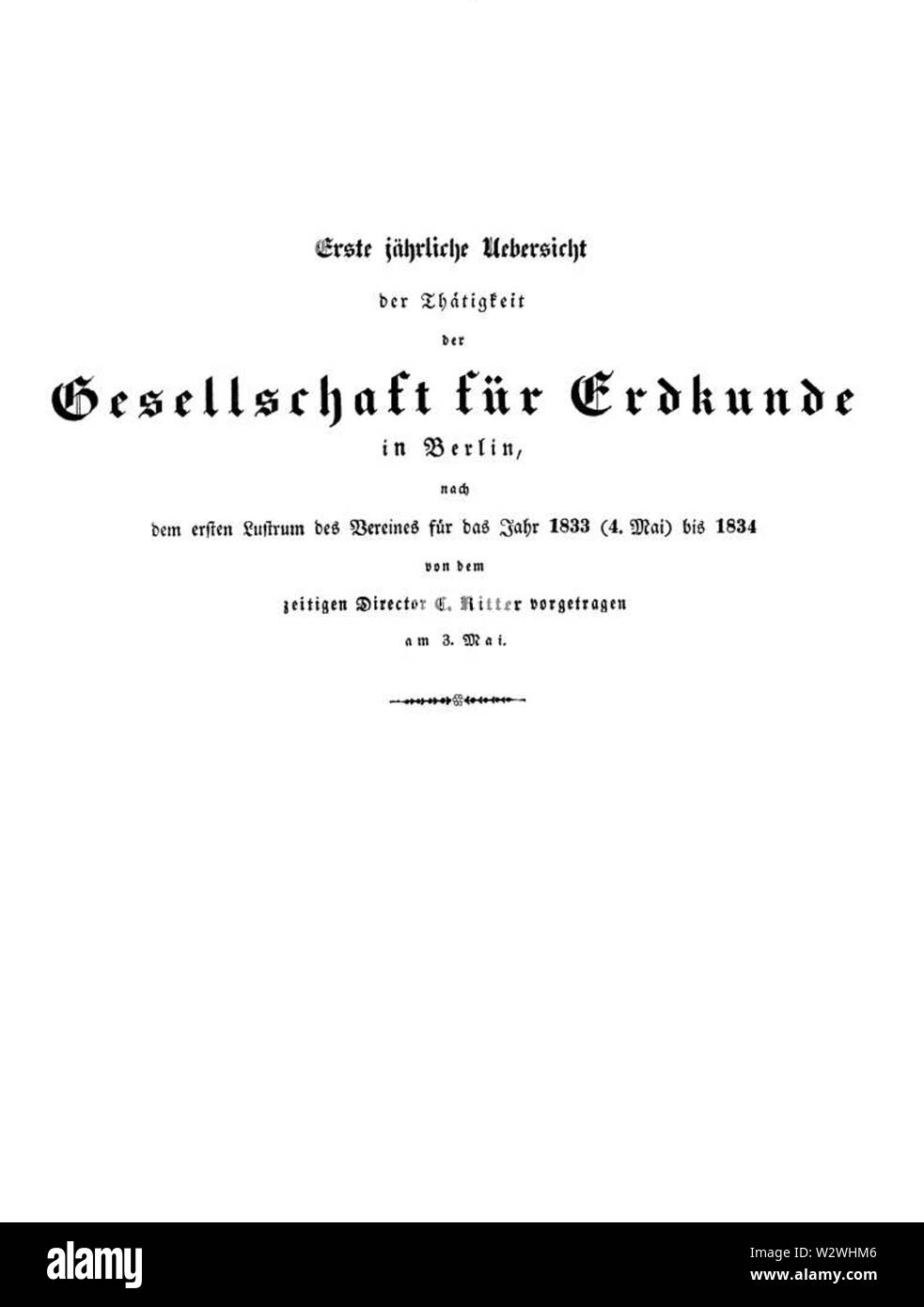 Jährliche Uebersicht der Thätigkeit der Gesellschaft für Erdkunde in Berlin 1834 Titel Stock Photo