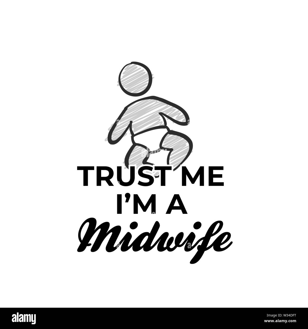 Trust me i'm a midwife icon. Hand-drawn logo symbol for t-shirt prints and online marketing. Stock Vector