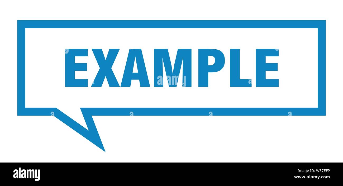 example sign. example square speech bubble. example Stock Vector