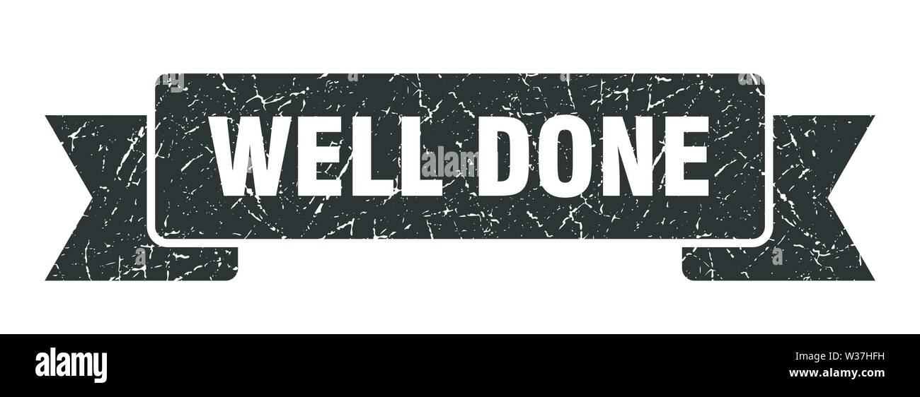 well done grunge ribbon. well done sign. well done banner Stock Vector
