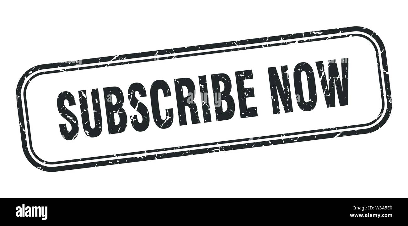 subscribe now stamp. subscribe now square grunge sign. subscribe now ...