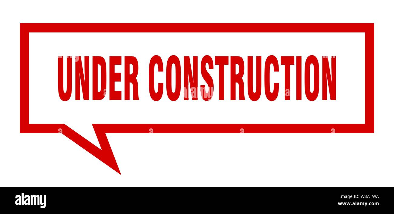 under construction sign. under construction square speech bubble. under construction Stock Vector