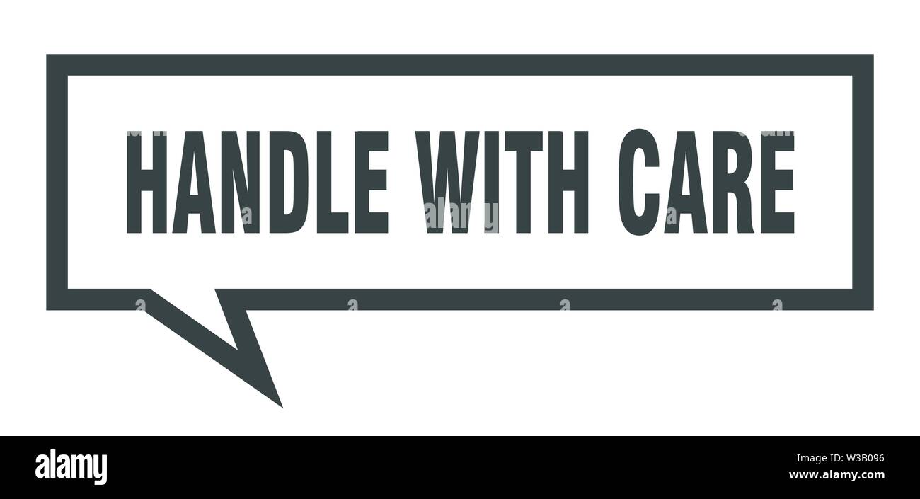 handle with care sign. handle with care square speech bubble. handle with care Stock Vector