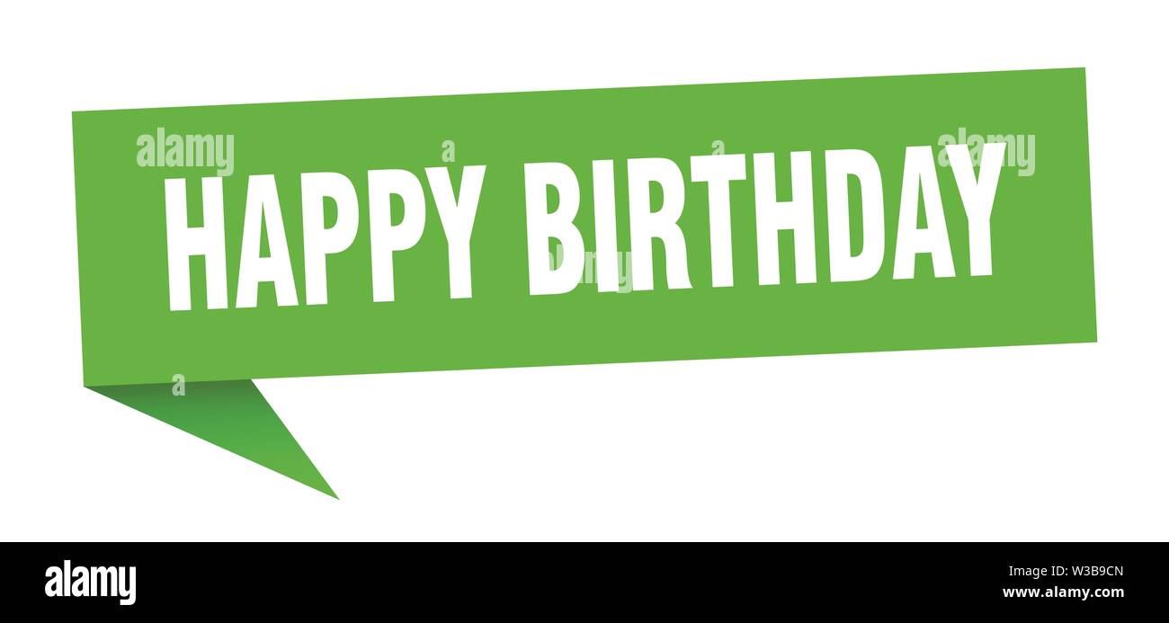 happy birthday speech bubble. happy birthday sign. happy birthday