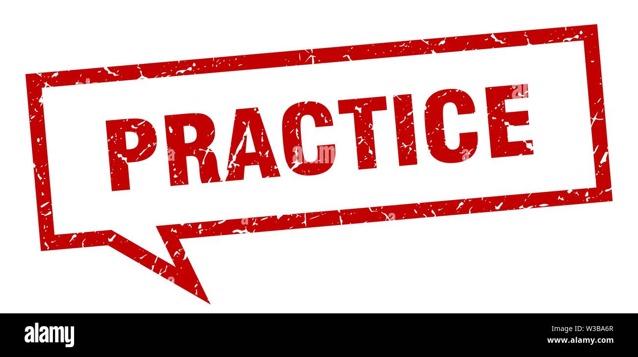 practice sign. practice square speech bubble. practice Stock Vector