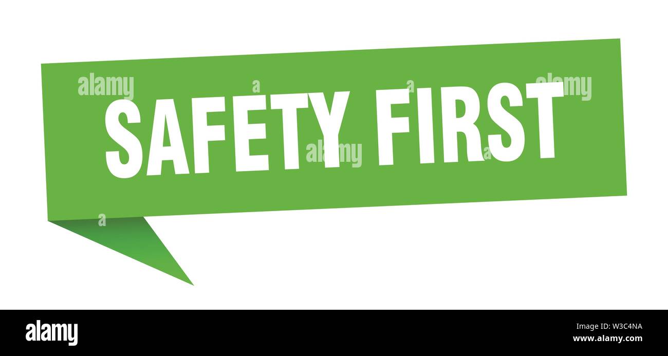 Safety First Dialog safety first speech bubble. safety first sign. safety first banner ...