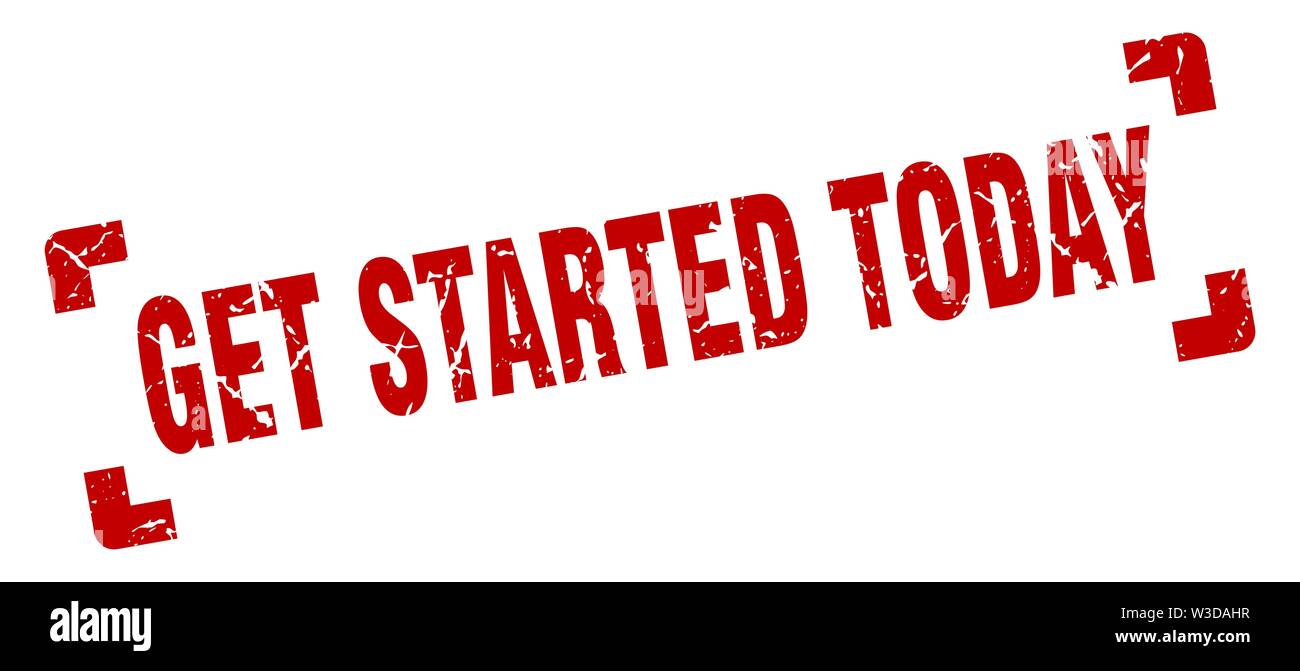 get started today stamp. get started today square grunge sign. get started today Stock Vector
