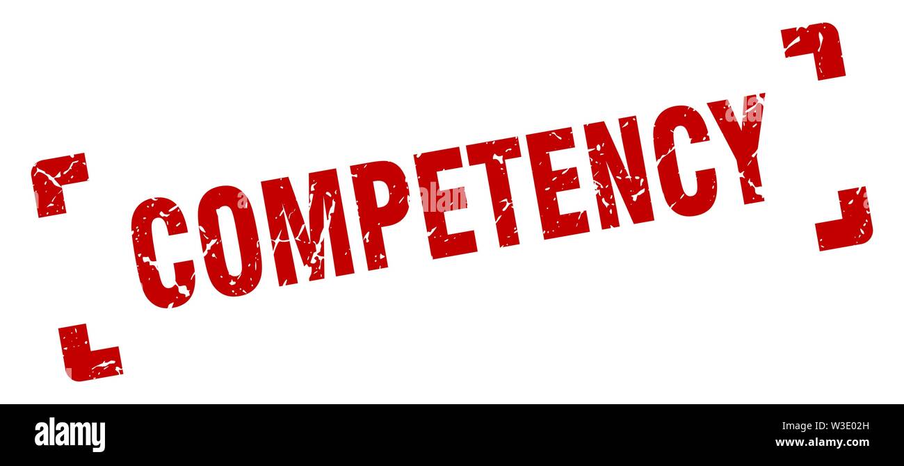 Competent Sign competency stamp. competency square grunge sign. competency Stock ...