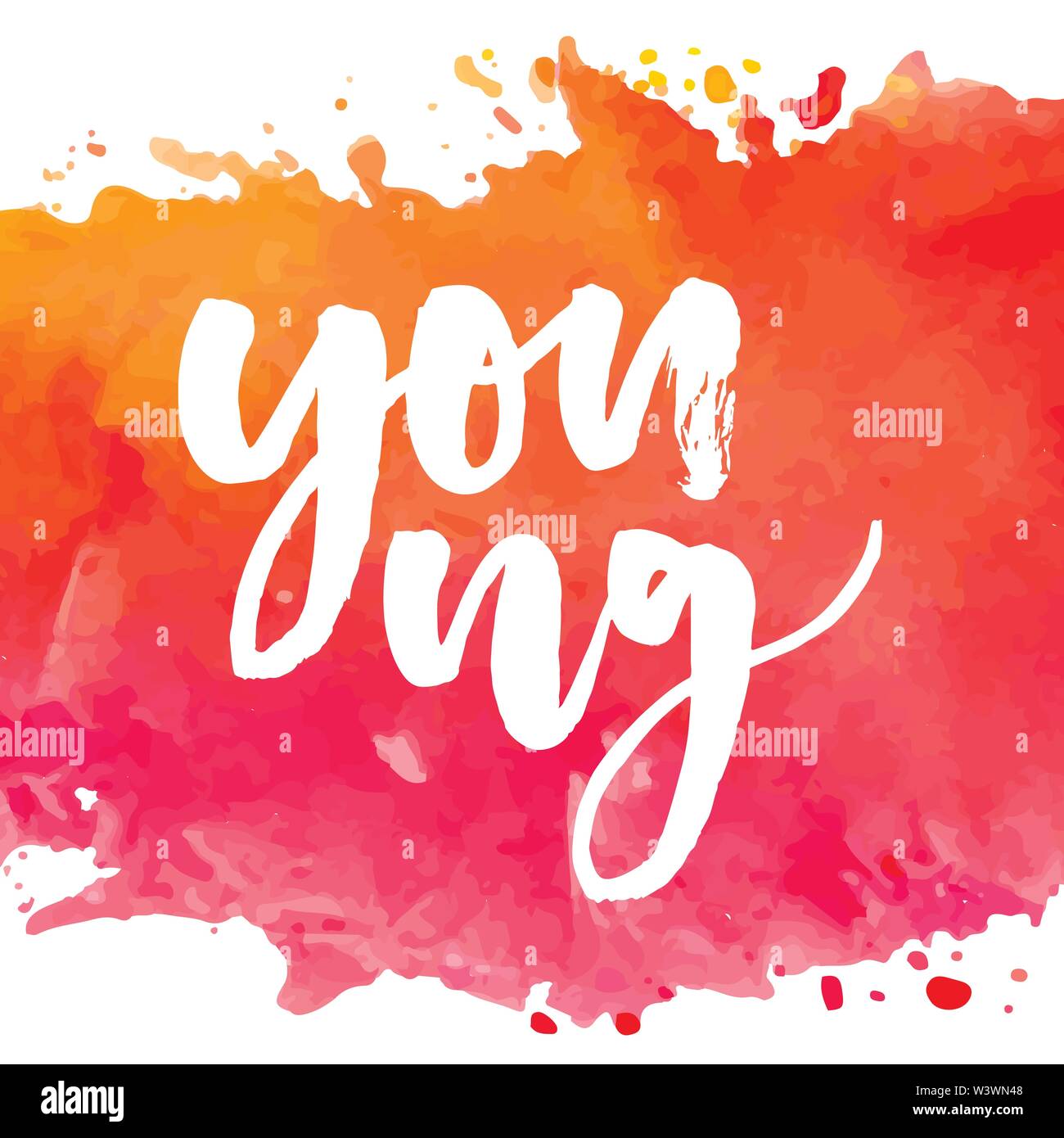 Lettering with phrase Young. Vector illustration. watercolor lettering calligraphy brush Stock Vector