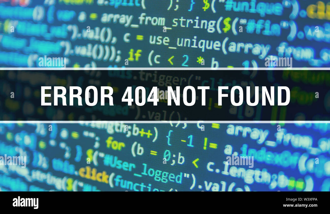 Error 404 Not Found Concept Illustration Using Code For Developing Programs And App Error 404 Not Found Website Code With Colorful s In Browser Vi Stock Photo Alamy