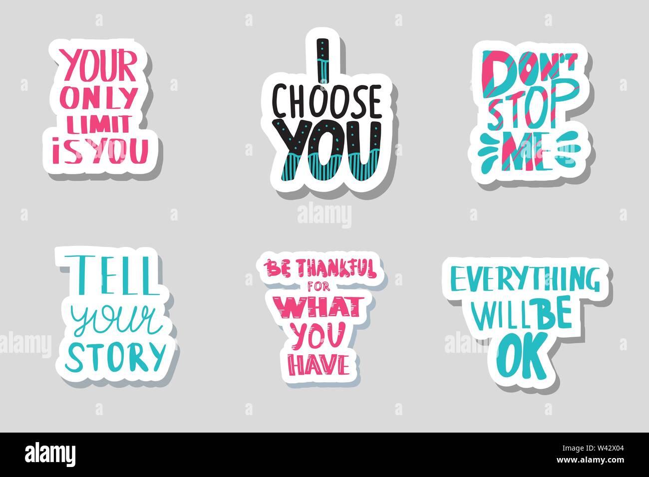 Your Only Limit Is You I Choose You Dont Stop Me Tell Your Story Be Thankful For What You Have Everything Will Be Ok Sticker Vector Quotes Isolat Stock Vector Image