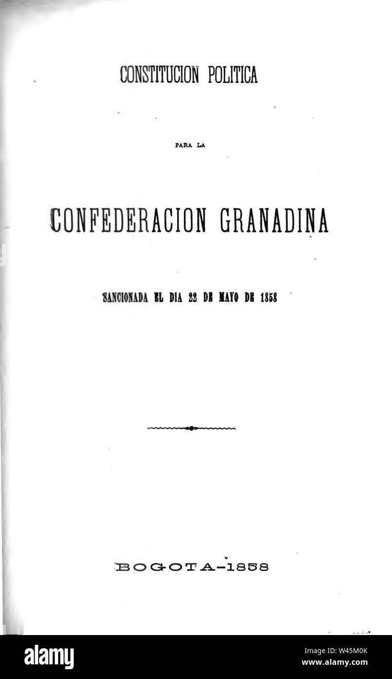 Constitución de la Confederación Granadina 1858 Stock Photo Alamy