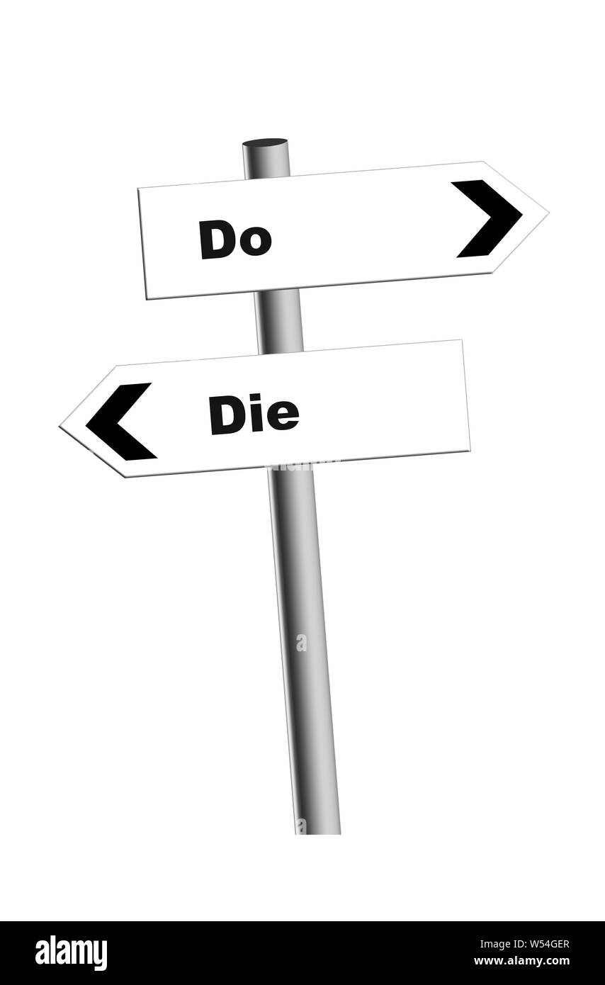 Do or Die signpost. Tory, Conservative party policy EU UK Brexit negotiations. Choice isolated on white. Stock Photo