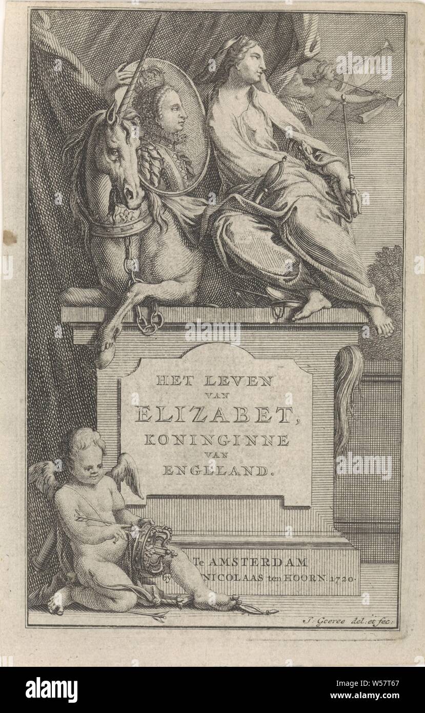 Portrait of Elizabeth I, Queen of England Title page for Gergorius Leti, The life of Elizabeth, Queen of England, 1720 The life of Elizabeth, Queen of England (title on object), In the middle a pedestal with the title of the book. On the pedestal Britannia, the personification of England, with in her hands the portrait of Queen Elizabeth I in an oval frame. Next to her a unicorn. Up in the sky Fama is flying. Cupid sits next to the pedestal and has the royal crown of England in one hand and an arrow in the other, personifications of countries, nations, states, districts, etc, unicorn, (story Stock Photo