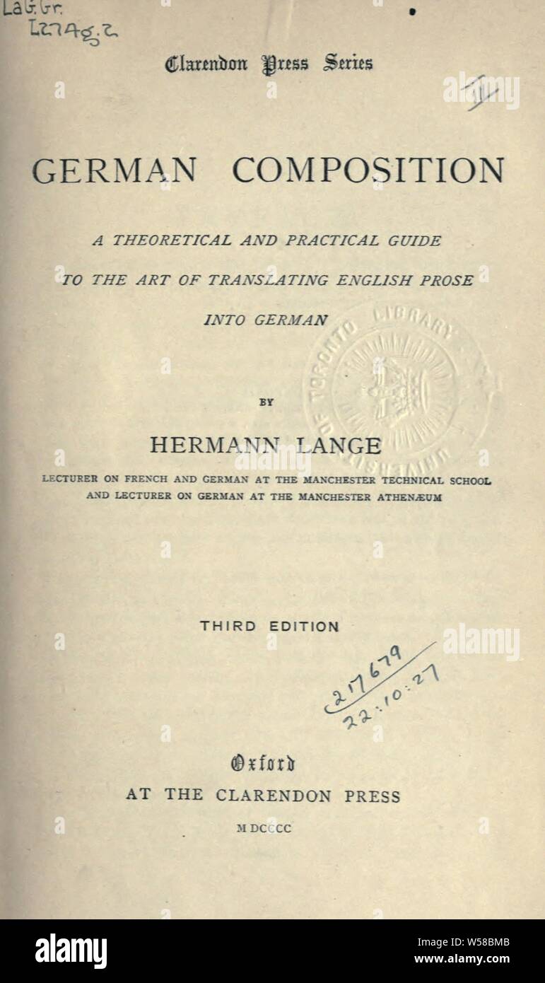 German composition; a theoretical and practical guide to the art of translating English prose into German : Lange, Hermann Stock Photo