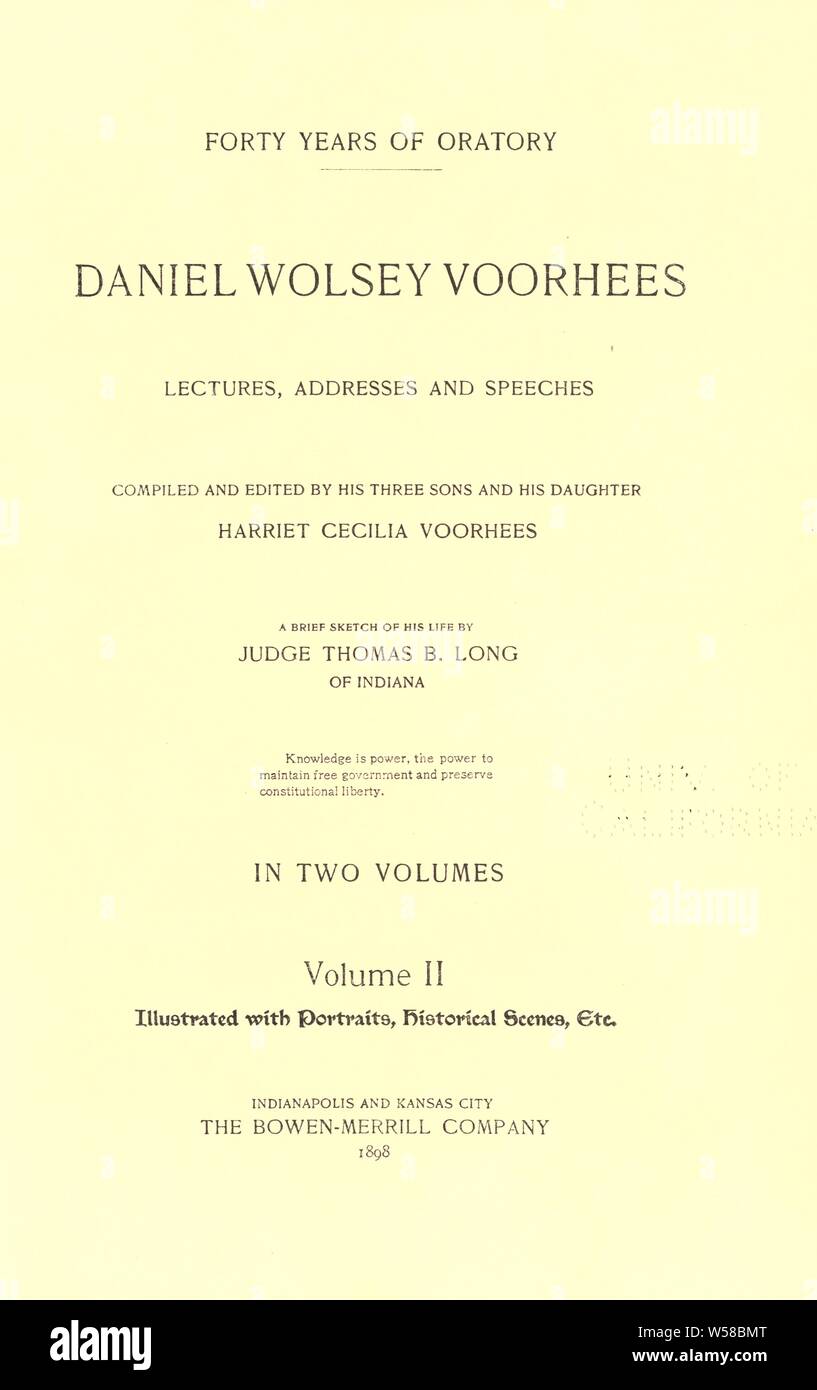 Forty years of oratory; Daniel Voorhees lectures, addresses and speeches : Voorhees, Daniel Wolsey, 1827-1897 Stock Photo