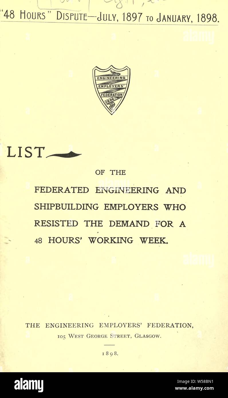 48 [forty-eight] hours dispute, July, 1897 to January, 1898. List of the federated engineering and shipbuilding employers who resisted the demand for 48 hours' working week : Engineering and Allied Employers' National Federation Stock Photo