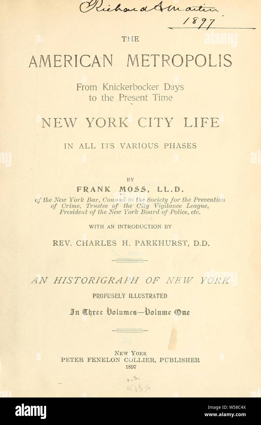 The American metropolis, from Knickerbocker days to the present time; New York City life in all its various phases : Moss, Frank, 1860-1920 Stock Photo