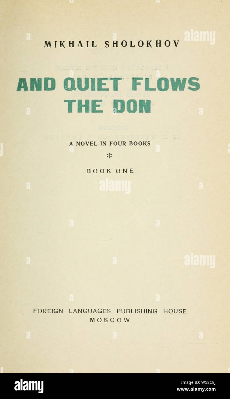 And quiet flows the Don; a novel : Sholokhov, Mikhail Aleksandrovich, 1905 Stock Photo
