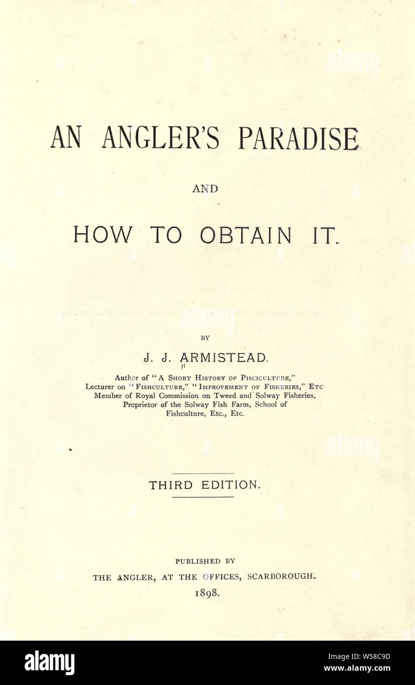 An angler's paradise and how to obtain it : Armistead, J. J Stock Photo