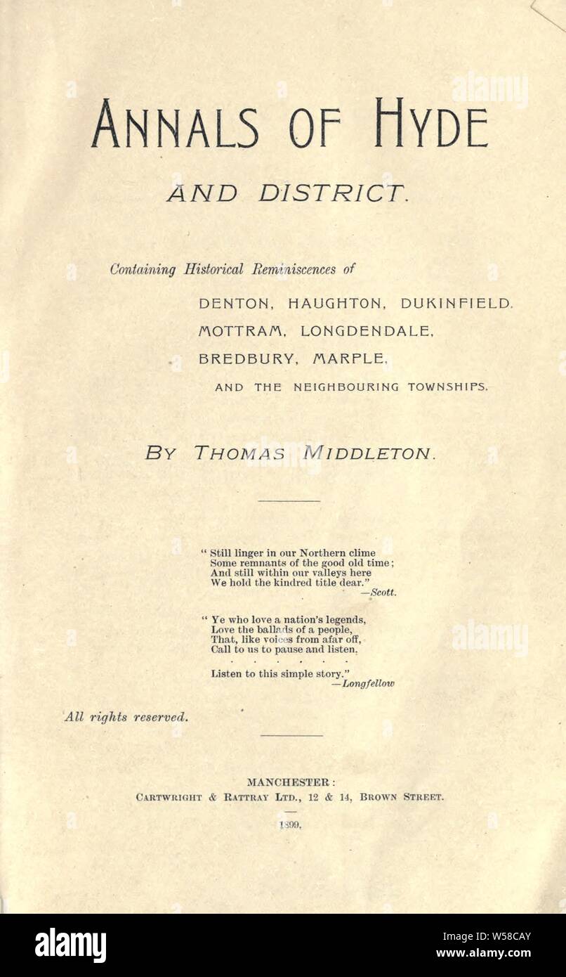 Annals of Hyde and district : containing historical reminiscences of Denton, Haughton, Dukinfield, Mottram, Longdendale, Bredbury, Marple, and the neighbouring townships : Middleton, Thomas, of Hyde Stock Photo