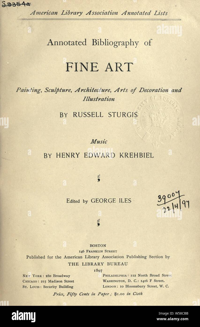 Annotated bibliography of fine art : painting, sculpture, architecture, arts of decoration and illustration : Sturgis, Russell, 1836-1909 Stock Photo