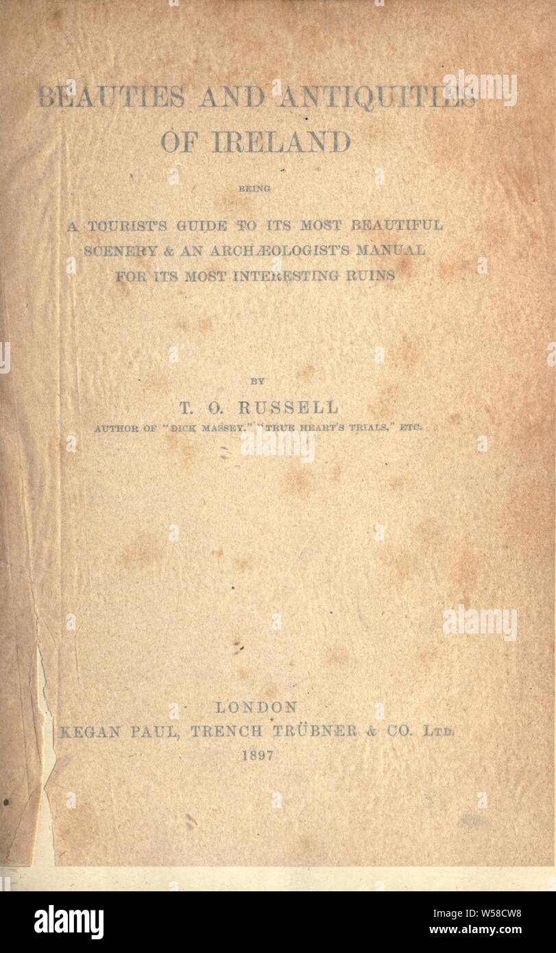 Beauties and antiquities of Ireland; being a tourist's guide to its most beautiful scenery and an archaeologist's manual for its most interesting ruins : Russell, Thomas O'Neill, 1828-1908 Stock Photo