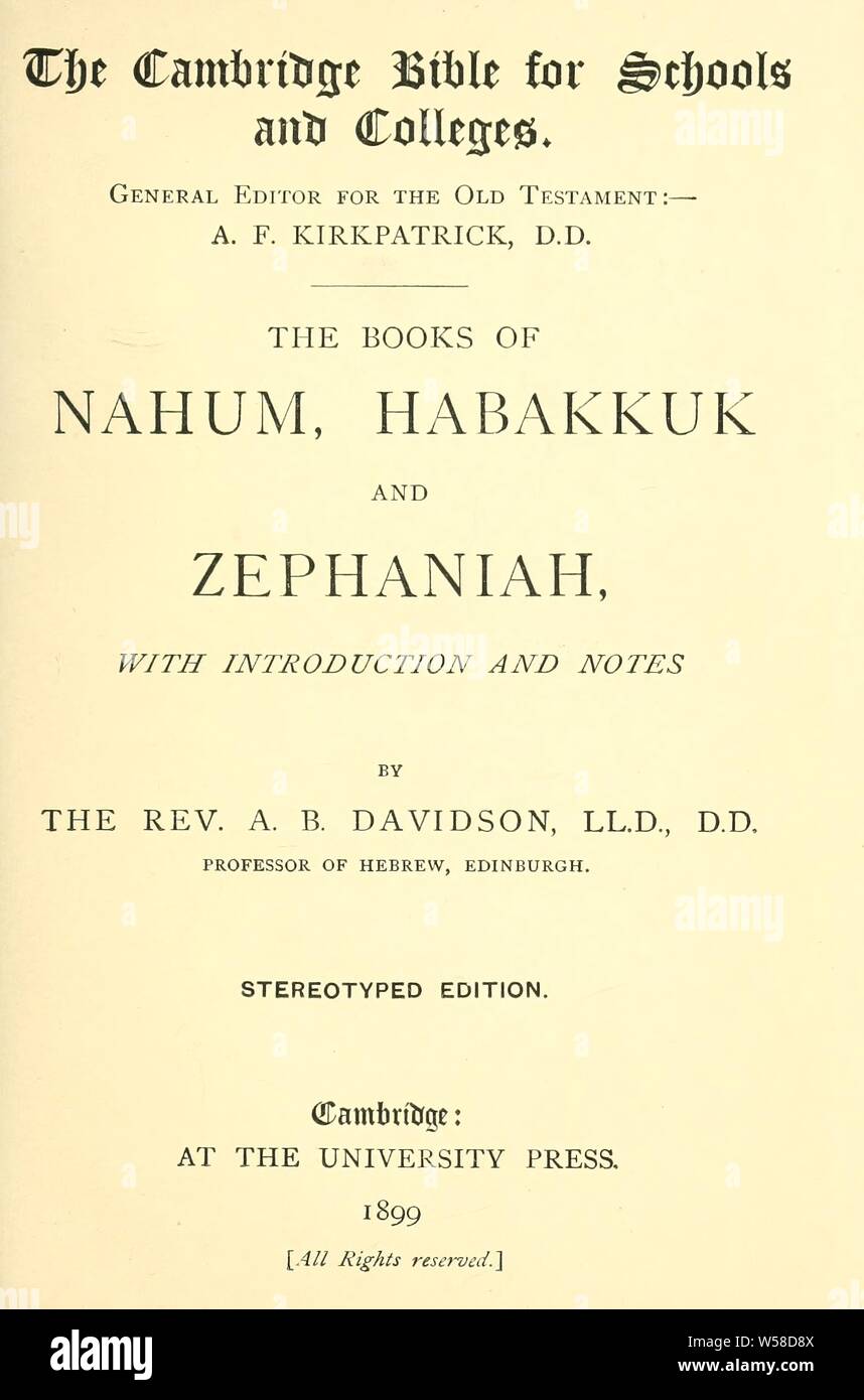 The Books of Nahum, Habakkuk, and Zephaniah : with introduction and notes : Davidson, A. B. (Andrew Bruce), 1831-1902 Stock Photo