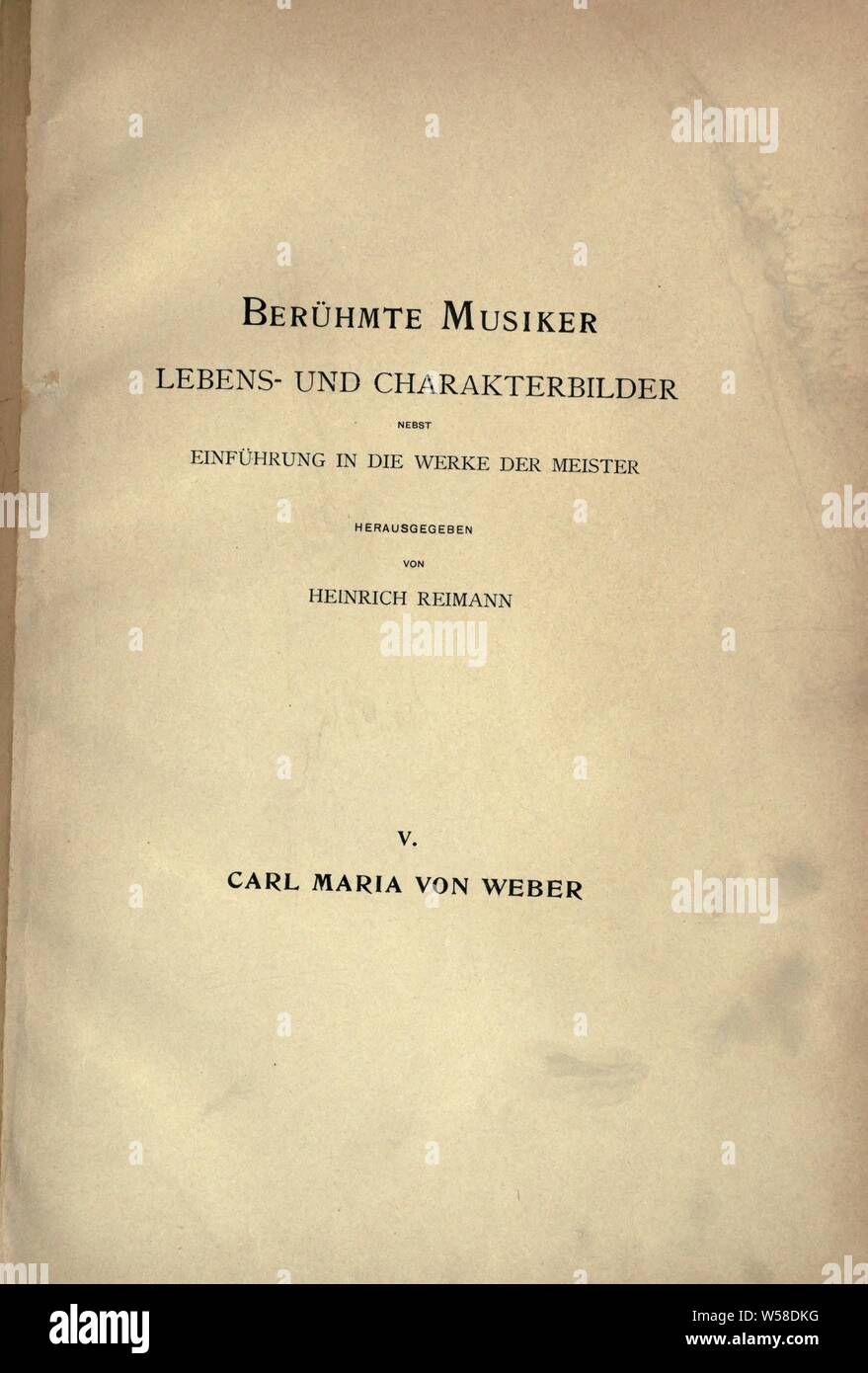 Carl Maria von Weber : Gehrmann, Hermann, 1862-1916 Stock Photo