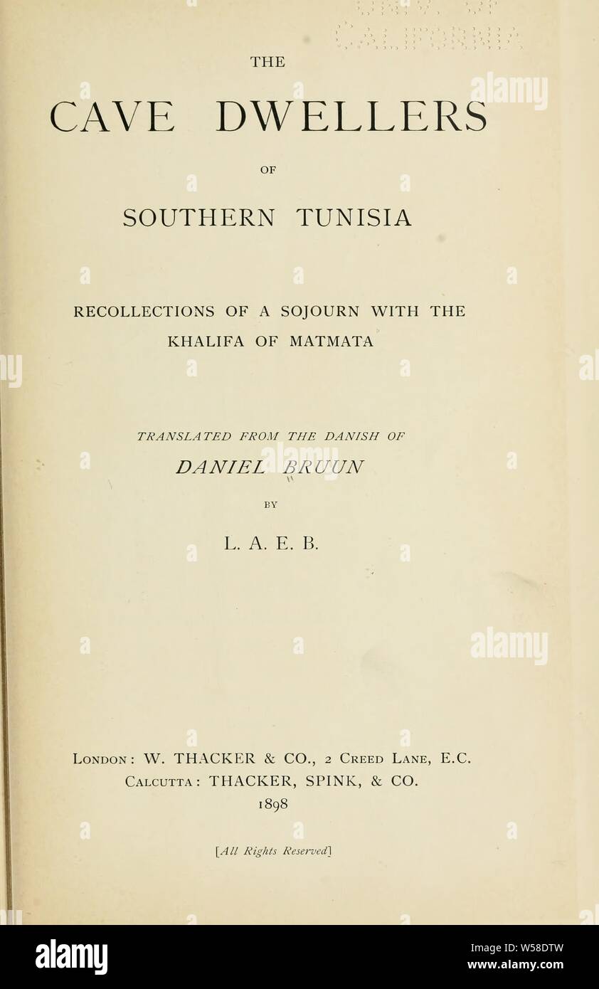 The cave dwellers of southern Tunisia; recollections of a sojourn with the khalifa of Matmata; : Bruun, Daniel, 1856-1931 Stock Photo