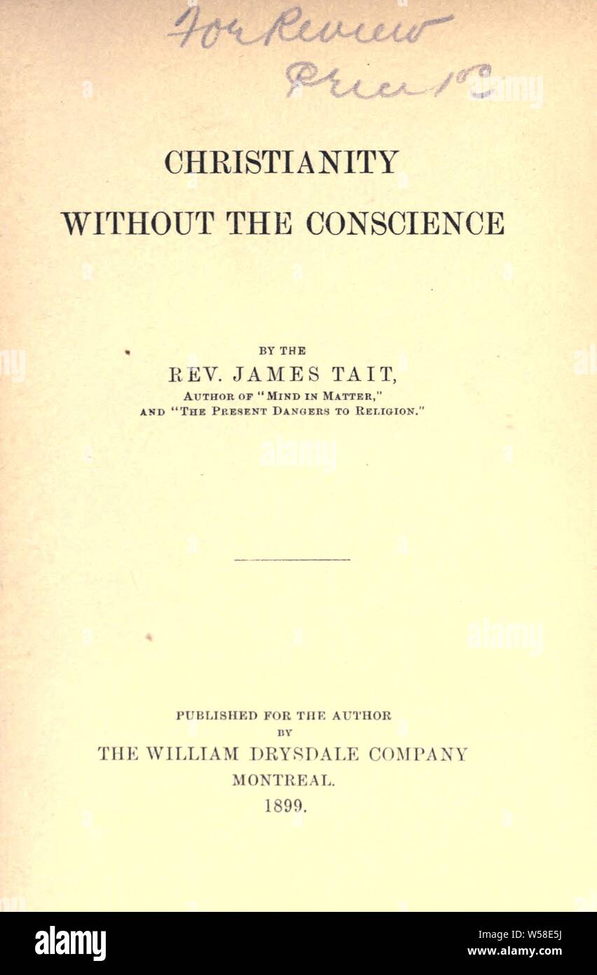 Christianity without the conscience / y James Tait : Tait, James Stock Photo