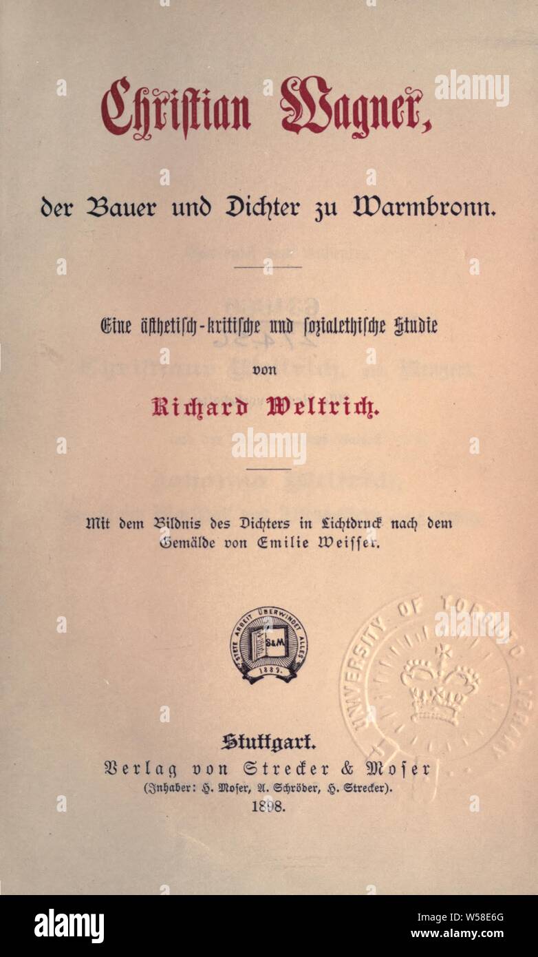 Christian Wagner, der Bauer und Dichter zu Warmbronn : Eine ästhetisch-kritische und sozialethische Studie : Weltrich, Richard, 1844-1913 Stock Photo