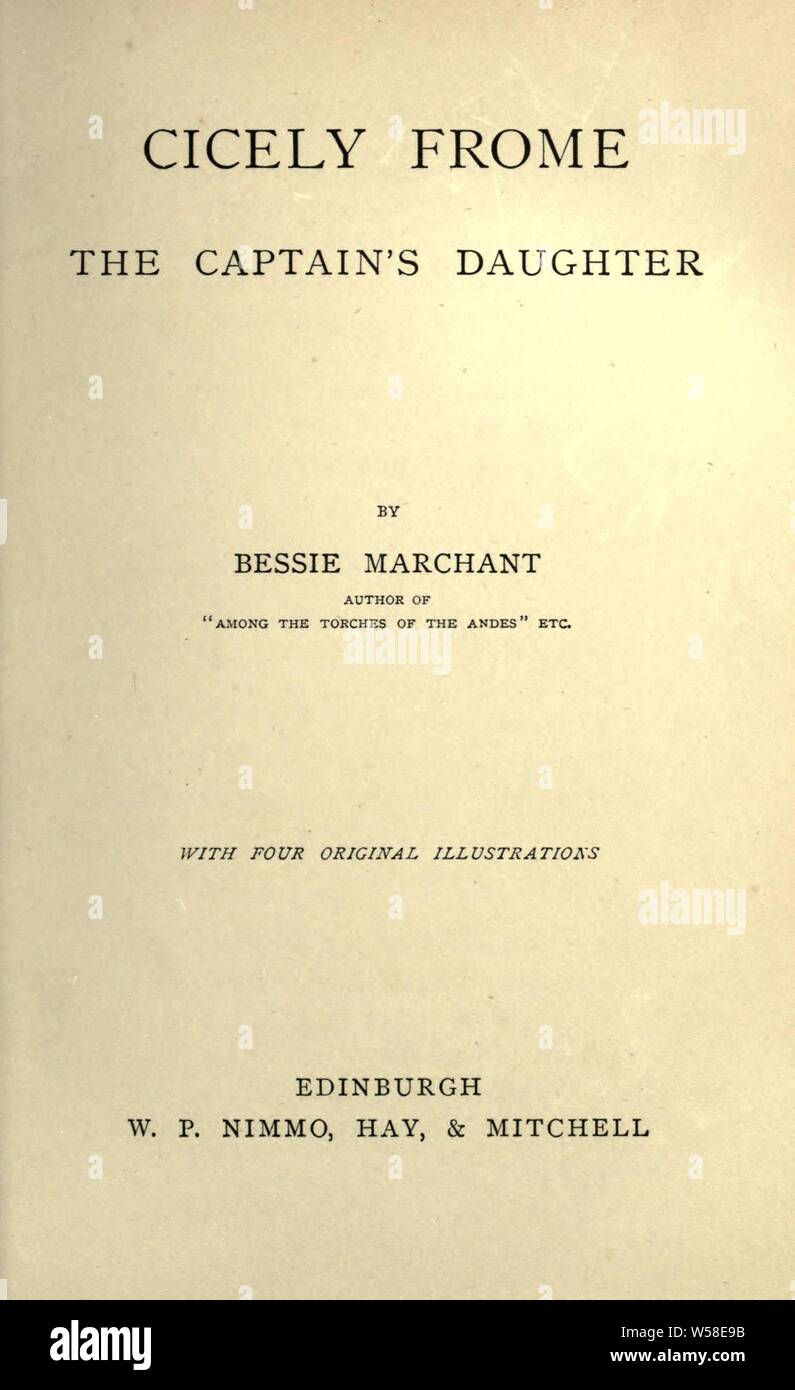 Cicely Frome, the captain's daughter Marchant, Bessie, 18621941