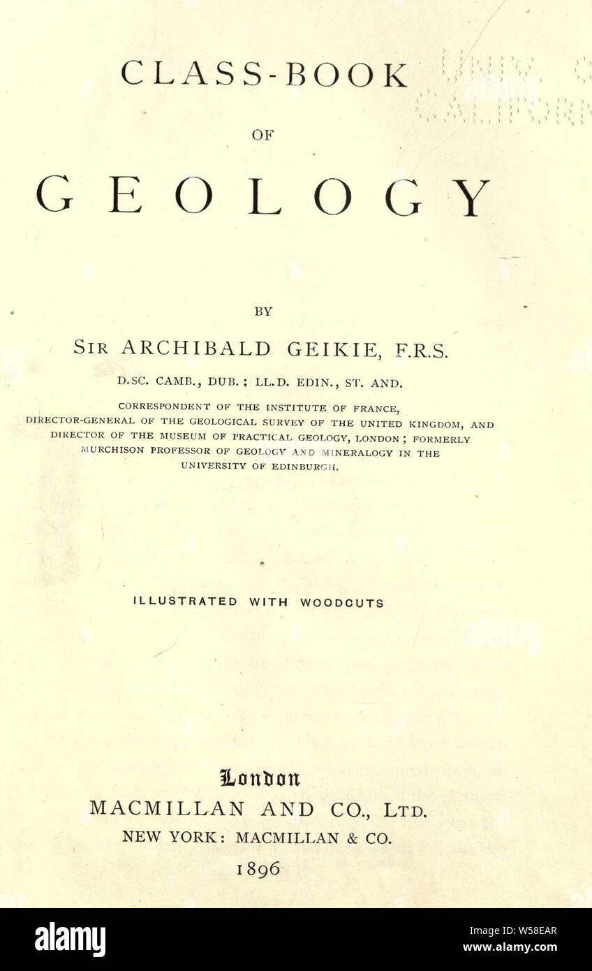 Class-book of geology : Geikie, Archibald, Sir, 1835-1924 Stock Photo