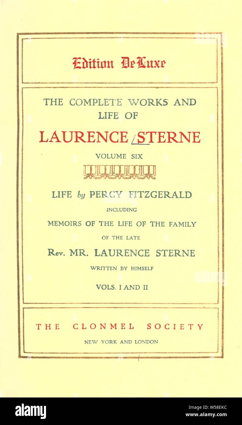 The complete works and life of Laurence Sterne : Sterne, Laurence, 1713-1768 Stock Photo