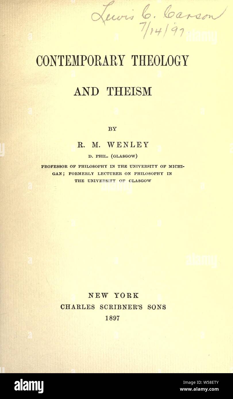 Contemporary theology and theism : Wenley, R. M. (Robert Mark), 1861-1929 Stock Photo