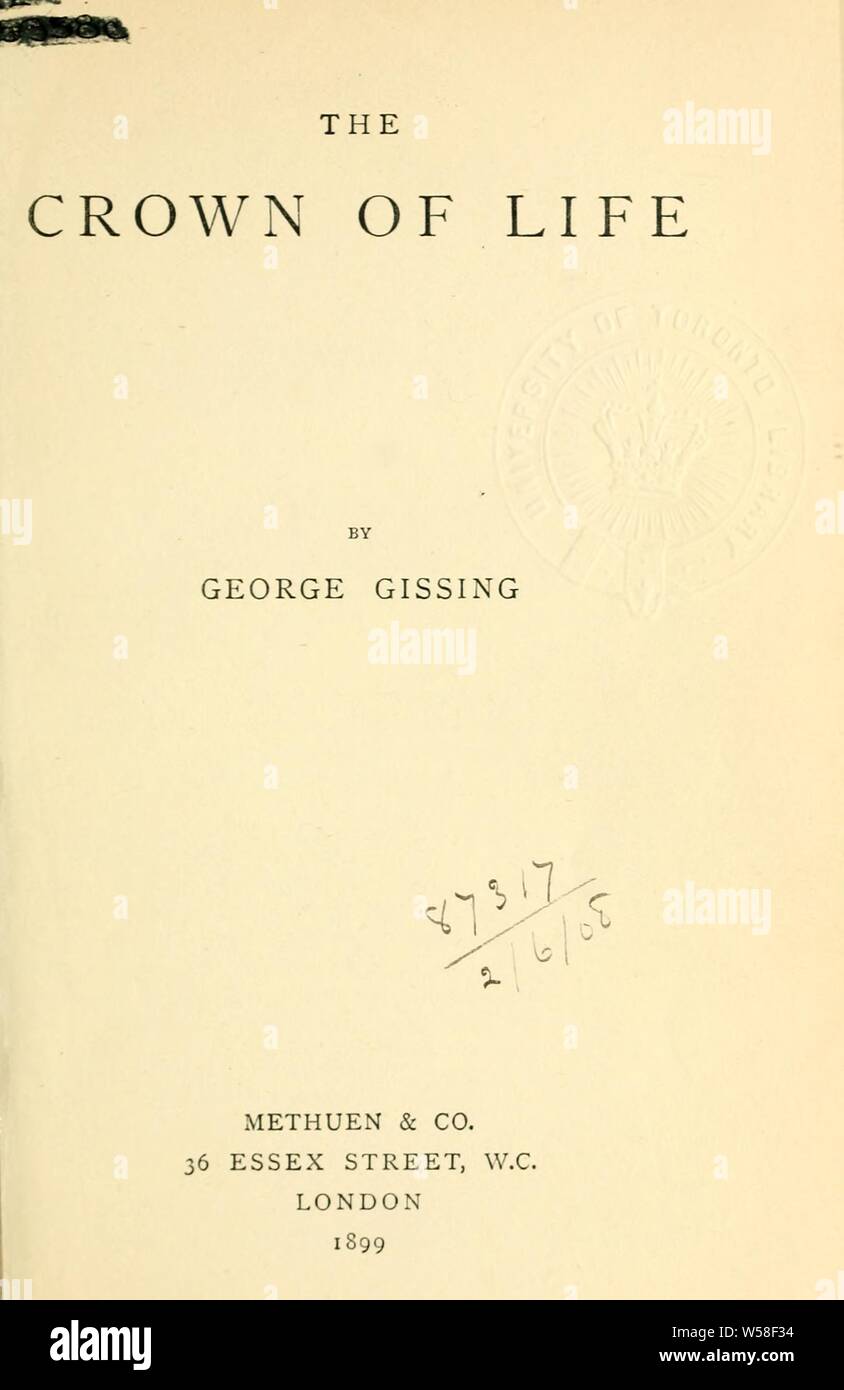 The crown of life : Gissing, George, 1857-1903 Stock Photo