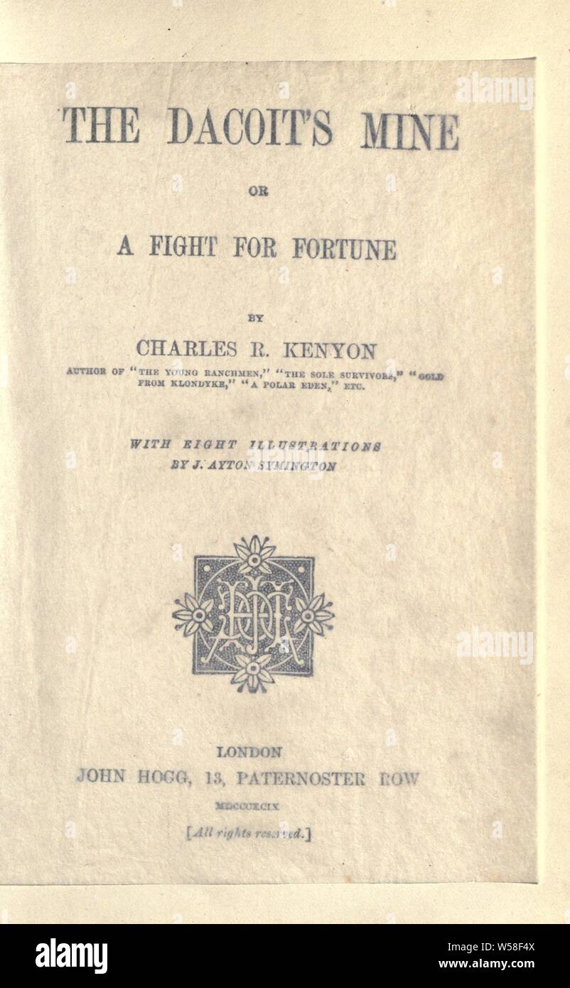 The dacoit's mine, or, A fight for fortune : Kenyon, Charles R. (Charles Richard Stock Photo