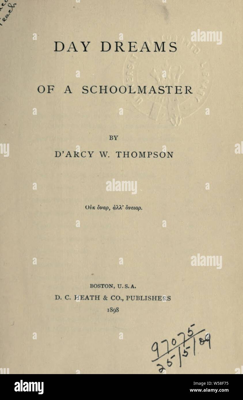 Day dreams of a schoolmaster : Thompson, D'Arcy Wentworth, 1829-1902 Stock Photo