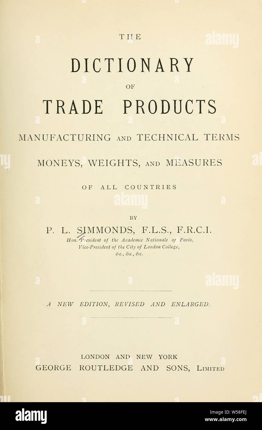 The dictionary of trade products, manufacturing and technical terms