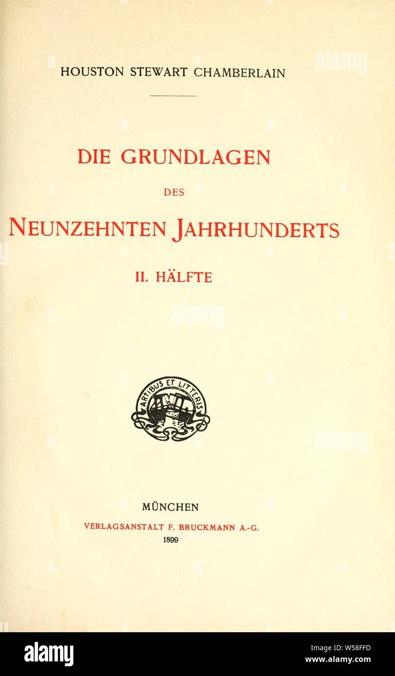 Die Grundlagen des neunzehnten Jahrhunderts : Chamberlain, Houston Stewart, 1855-1927 Stock Photo