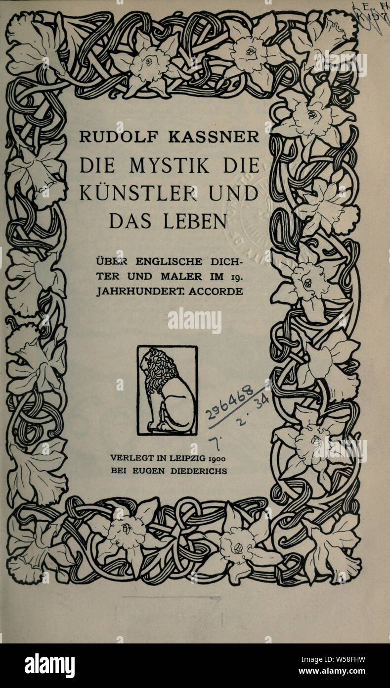Die Mystick, die Künstler und das Leben; über englische Dichter und Maler im 19. Jahrhundert. Accorde : Kassner, Rudolf, 1873-1959 Stock Photo