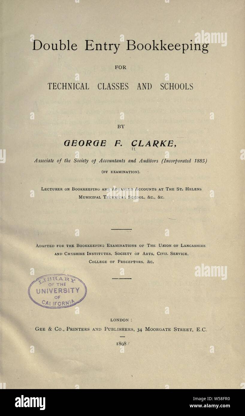 Double entry bookkeeping for technical classes and schools : Clarke, George F Stock Photo
