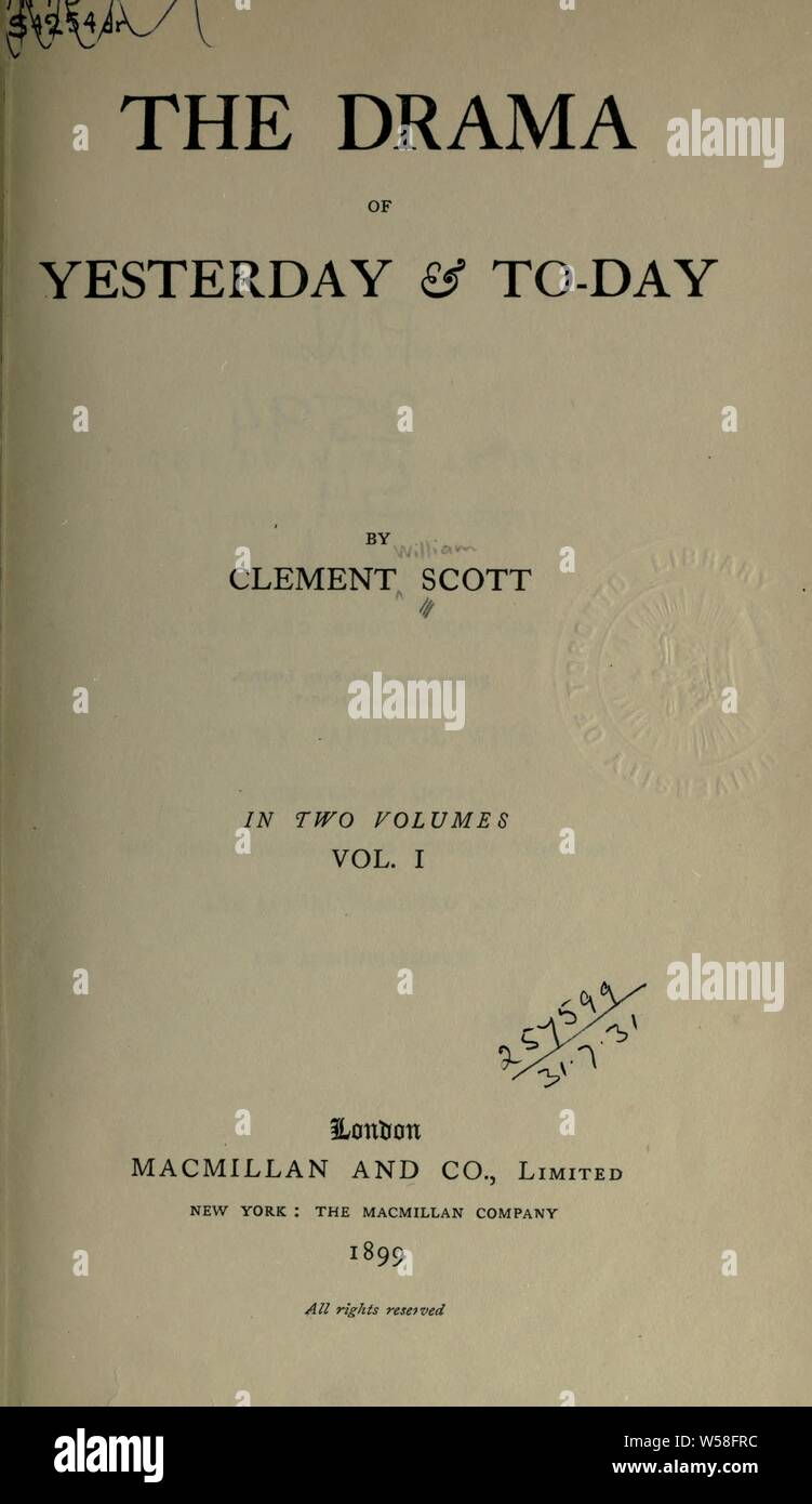 The drama of yesterday &amp; to-day : Scott, Clement, 1841-1904 Stock Photo