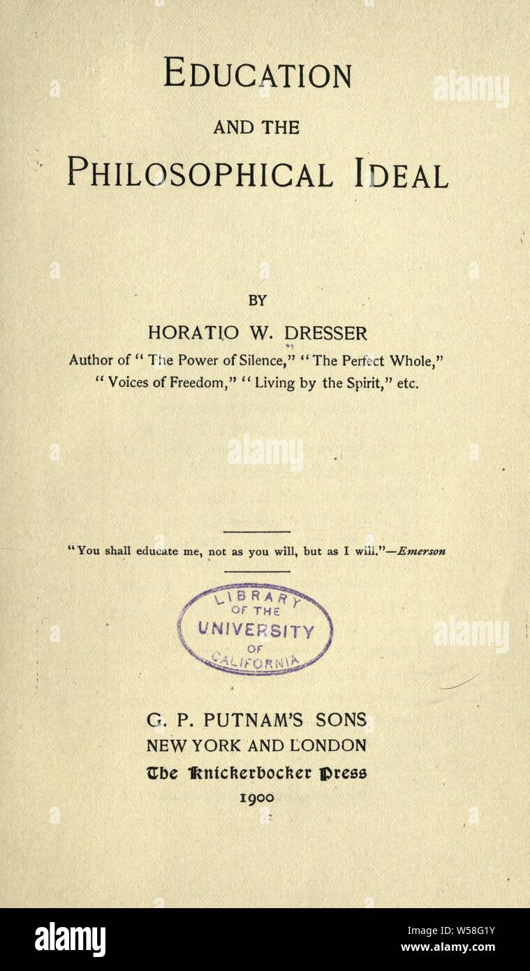 Education And The Philosophical Ideal Dresser Horatio W